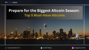 Prepare for the Biggest Altcoin Season: Top 5 Must-Have Altcoins