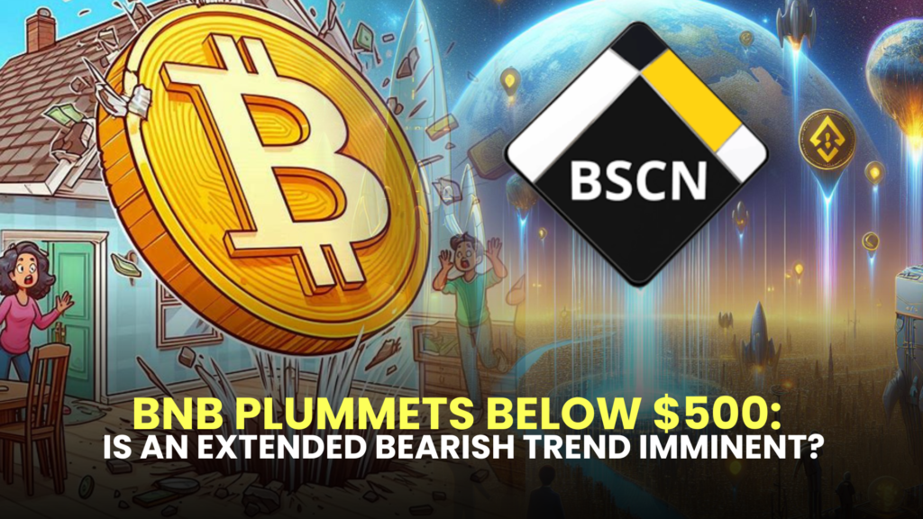 BNB Plummets Below $500: Is an Extended Bearish Trend Imminent? 2 Is an Extended Bearish Trend Imminent