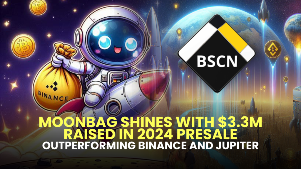 MoonBag Shines with $3.3M Raised in 2024 Presale, Outperforming Binance and Jupiter