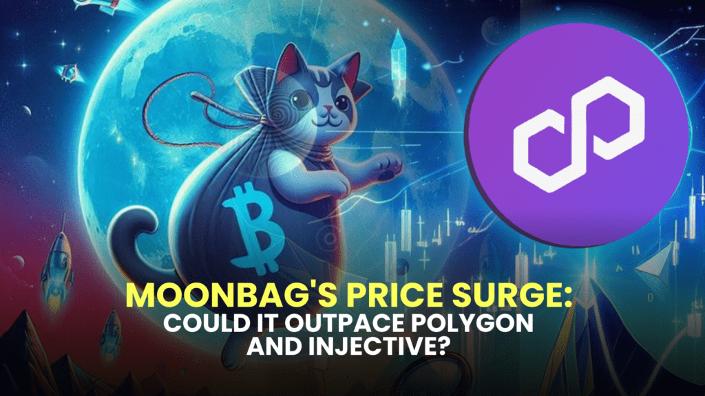 MoonBag's Price Surge: Could It Outpace Polygon and Injective? 2 MoonBags Price Surge
