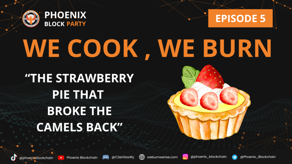 We Cook We Burn - Episode 5: The Strawberry Pie That Broke the Camel's Back