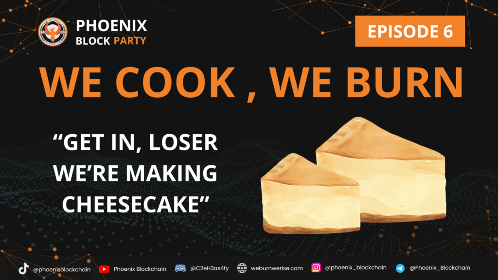 We Cook We Burn - Episode 6: Get In, Loser, We're Making Cheesecake!