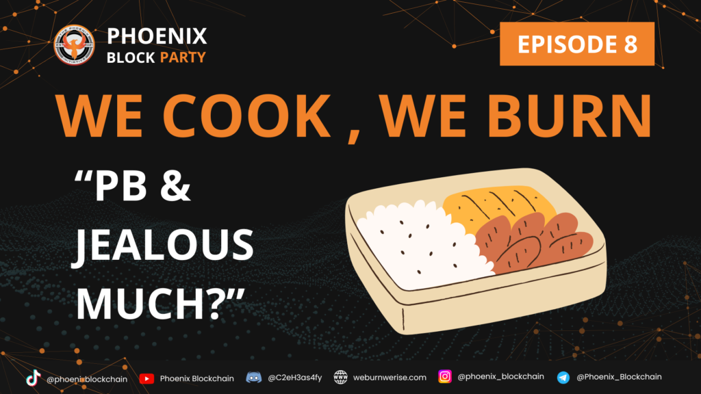 We Cook, We Burn - Episode 8: PB & Jealous Much?