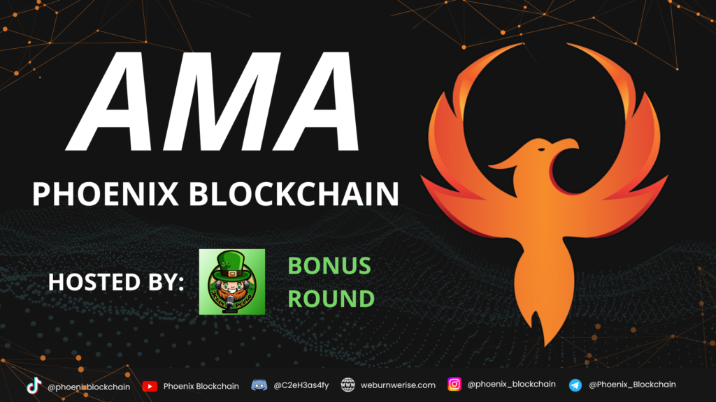 Phoenix Blockchain AMA Hosted by The Bonus Round!