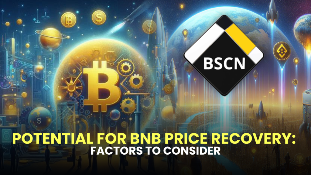 Potential for BNB Price Recovery: Factors to Consider