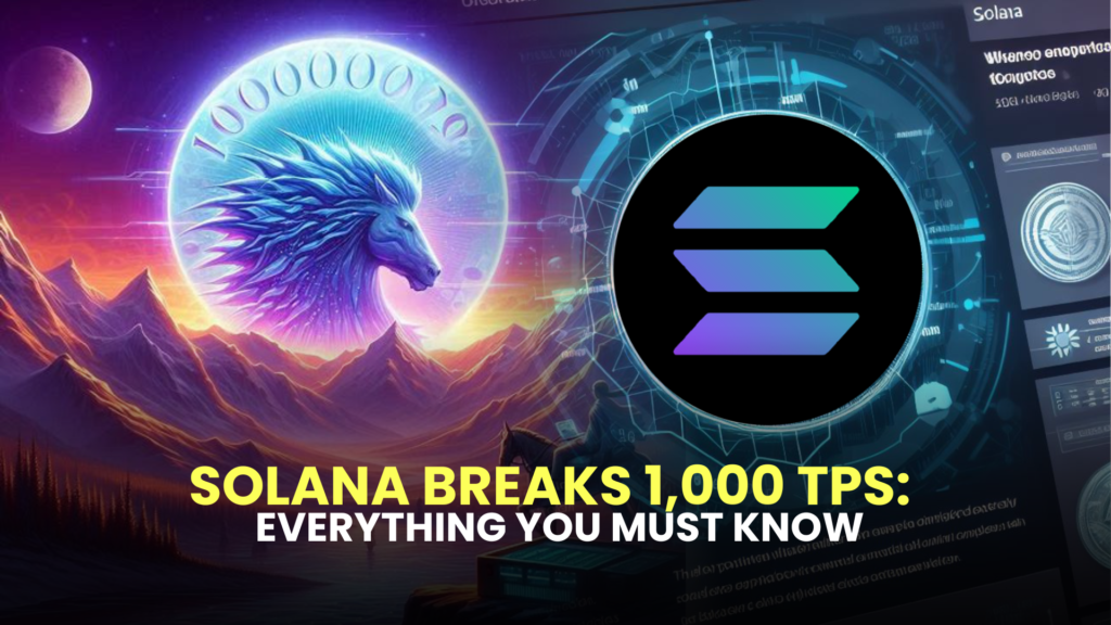 Solana Breaks 1,000 TPS: Everything You Must Know 2 Solana Breaks 1000 TPS