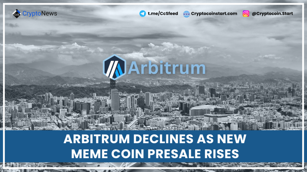 Arbitrum Declines as New Meme Coin Presale Rises