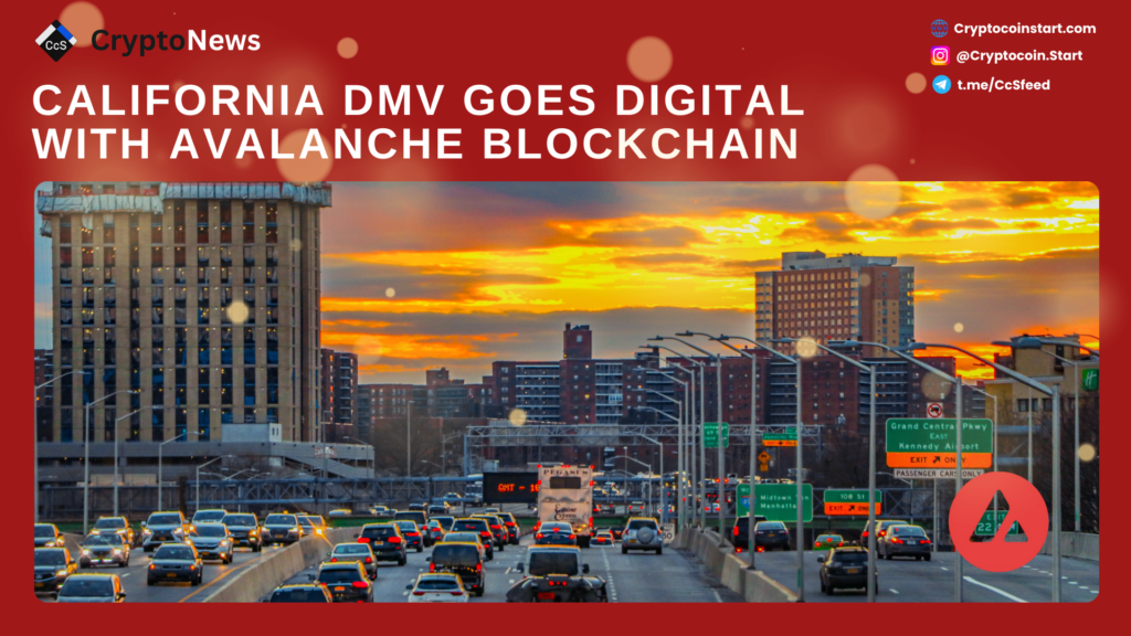 California DMV Goes Digital with Avalanche Blockchain