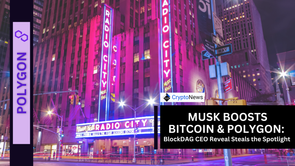Musk Boosts Bitcoin & Polygon: BlockDAG CEO Reveal Steals the Spotlight 2 polygon 6