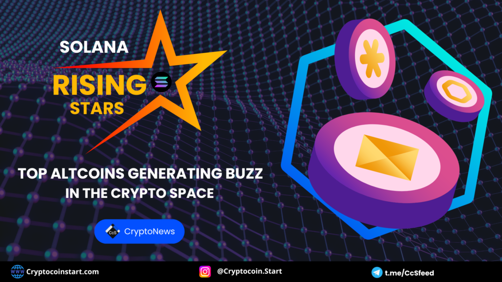 Solana's Rising Stars: Top Altcoins Generating Buzz in the Crypto Space