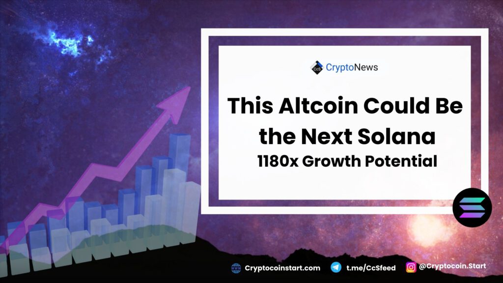 This Altcoin Could Be the Next Solana: 1180x Growth Potential