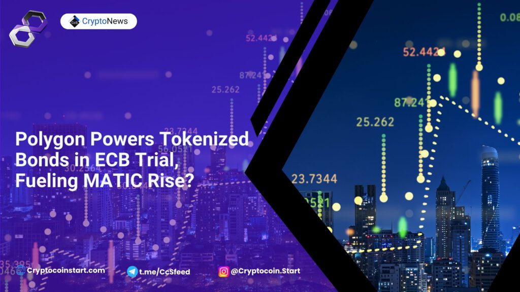 Polygon Powers Tokenized Bonds in ECB Trial, Fueling MATIC Rise?