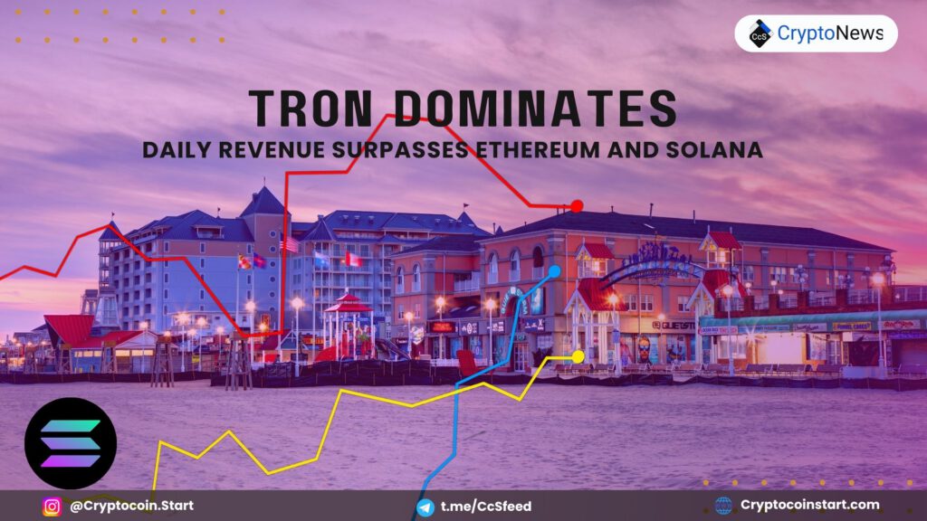 TRON Dominates: Daily Revenue Surpasses Ethereum and Solana