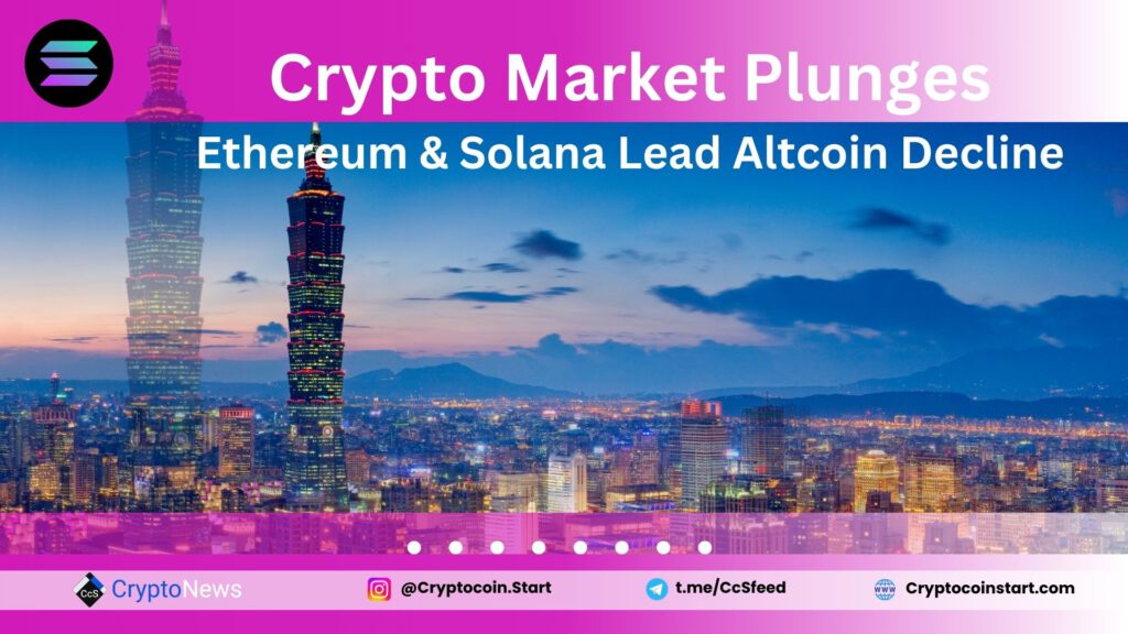 Crypto Market Plunges: Ethereum & Solana Lead Altcoin Decline