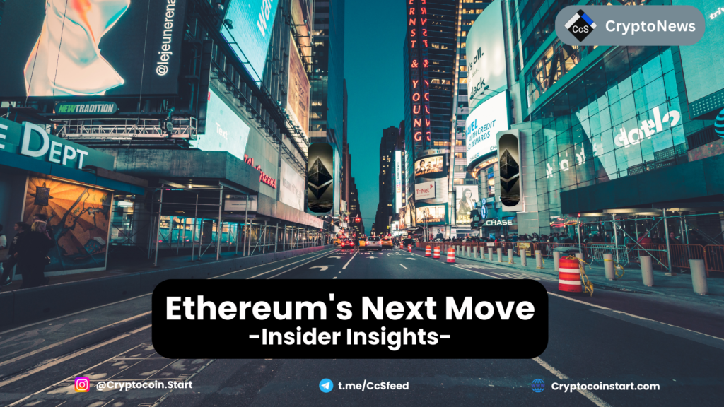 Ethereum's Next Move: Insider Insights