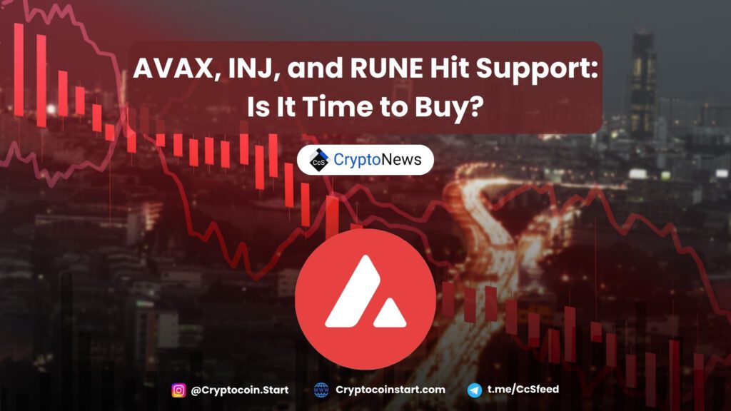 AVAX, INJ, and RUNE Hit Support: Is It Time to Buy?