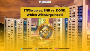 ETFSwap vs. BNB vs. DOGE: Which Will Surge Next?