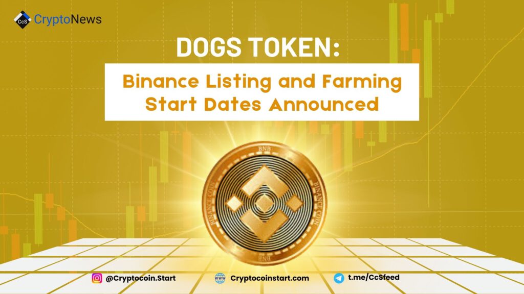 DOGS Token: Binance Listing and Farming Start Dates Announced