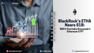 BlackRock’s ETHA Nears $1B: Will It Overtake Grayscale's Ethereum ETF?