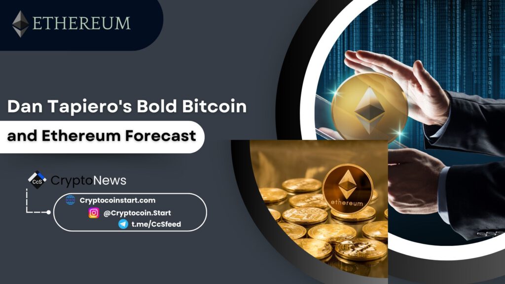 Dan Tapiero's Bold Bitcoin and Ethereum Forecast