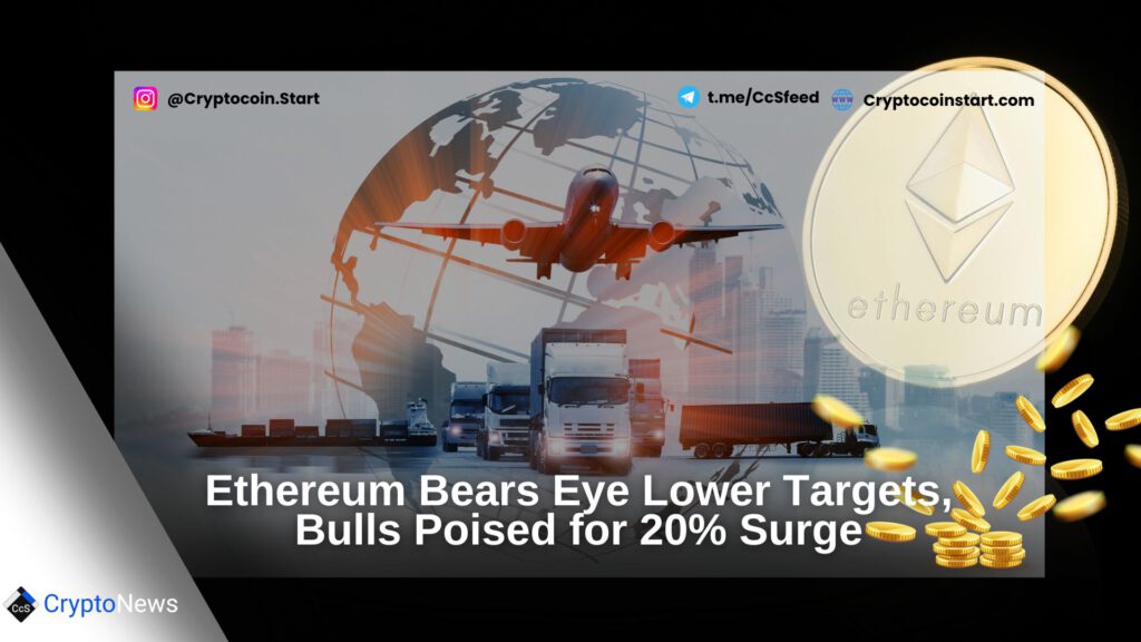 Ethereum Bears Eye Lower Targets, Bulls Poised for 20% Surge