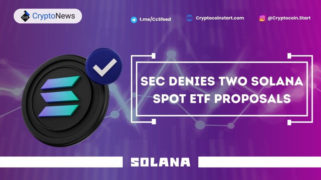 SEC Denies Two Solana ETF Proposals