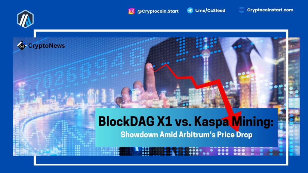 BlockDAG X1 vs. Kaspa Mining: Showdown Amid Arbitrum’s Price Drop