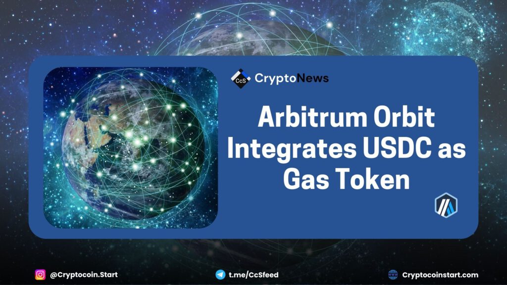 Arbitrum Orbit Integrates USDC as Gas Token