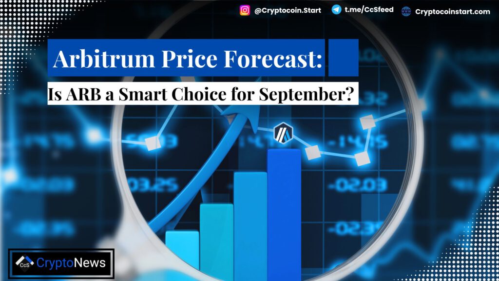 Arbitrum Price Forecast: Is ARB a Smart Choice for September?