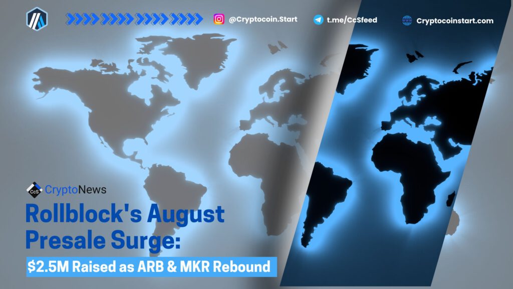 Rollblock's August Presale Surge: $2.5M Raised as ARB & MKR Rebound