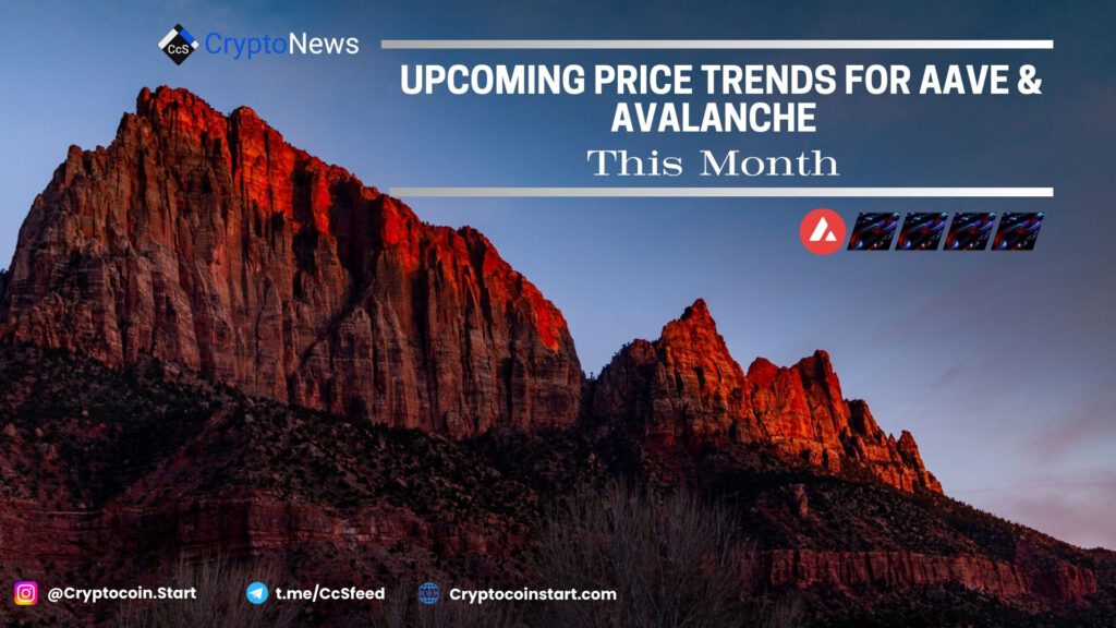 Upcoming Price Trends for Aave (AAVE) & Avalanche (AVAX) This Month