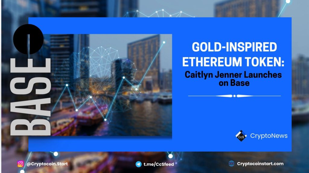 Gold-Inspired Ethereum Token: Caitlyn Jenner Launches on Base