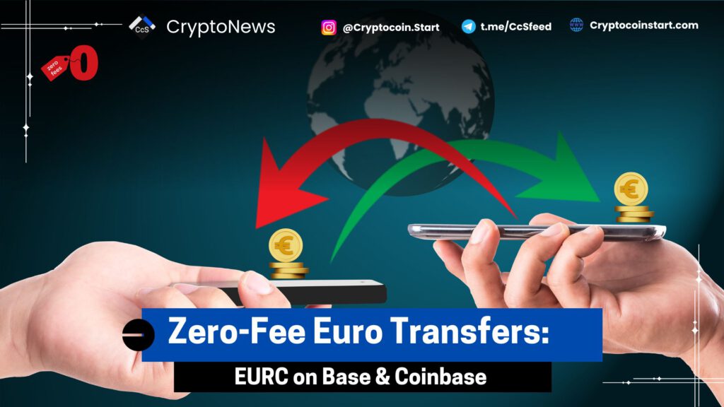 Zero-Fee Euro Transfers: EURC on Base & Coinbase