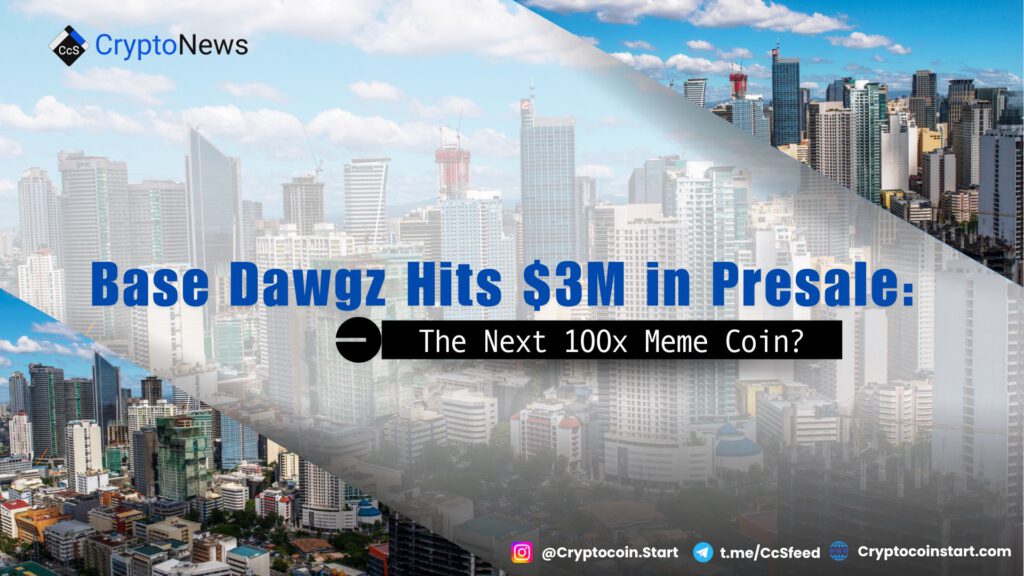 Base Dawgz Hits $3M in Presale: The Next 100x Meme Coin?