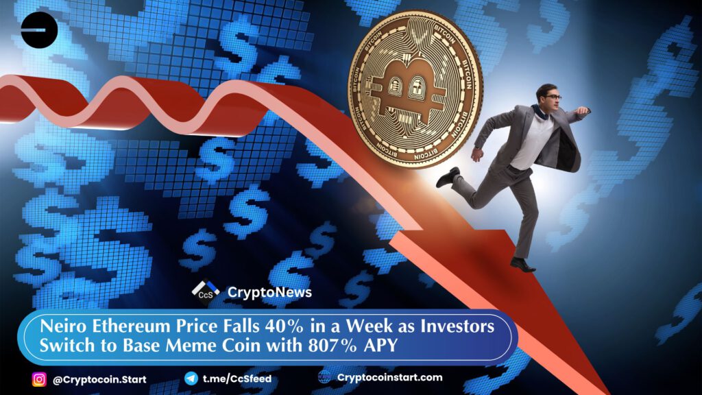 Neiro Ethereum Price Falls 40% in a Week as Investors Switch to Base Meme Coin with 807% APY