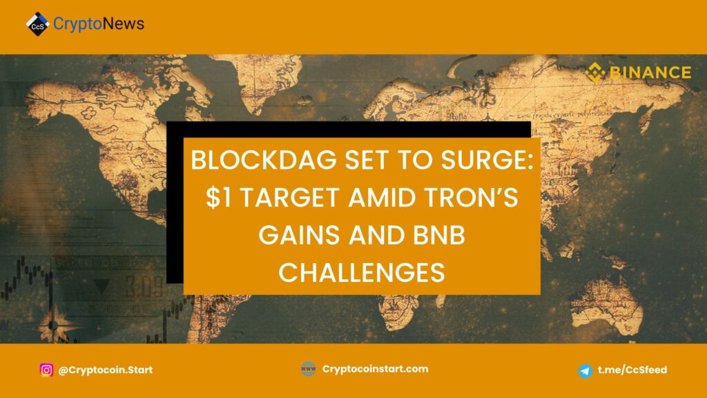 BlockDAG Set to Surge: $1 Target Amid TRON’s Gains and BNB Challenges