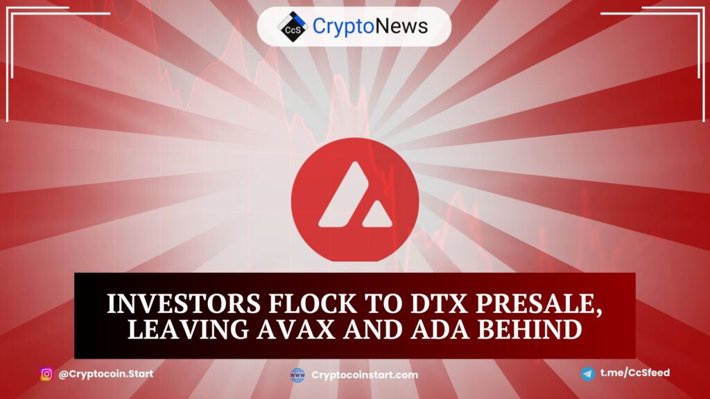 Investors Flock to DTX Presale, Leaving AVAX and ADA Behind