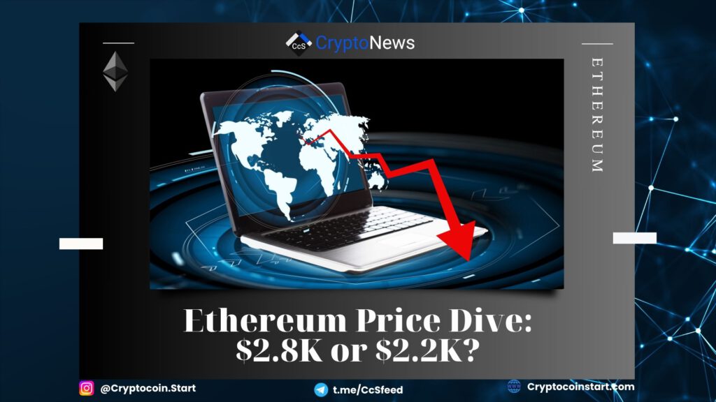 Ethereum Price Dive: $2.8K or $2.2K?