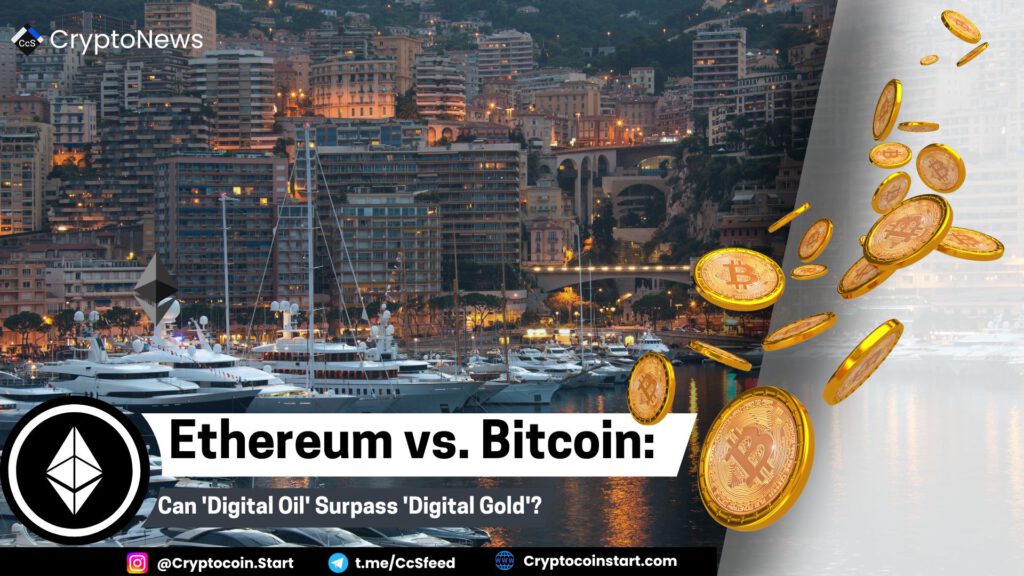 Ethereum vs. Bitcoin: Can 'Digital Oil' Surpass 'Digital Gold'?