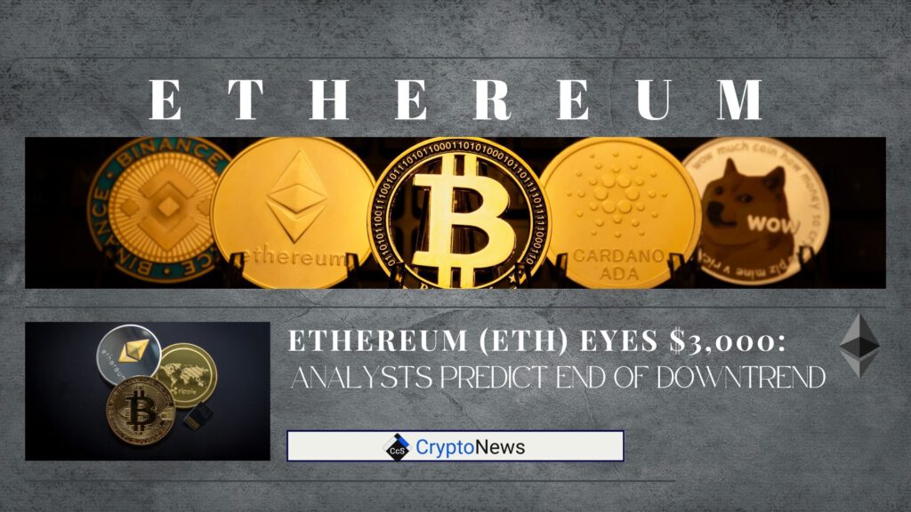 Ethereum (ETH) Eyes $3,000: Analysts Predict End of Downtrend