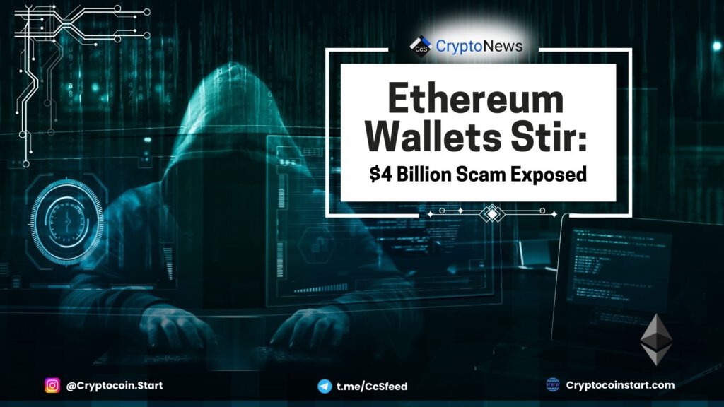 Ethereum Wallets Stir: $4 Billion Scam Exposed