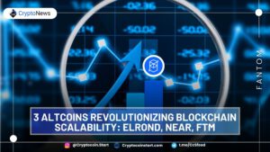 3 Altcoins Revolutionizing Blockchain Scalability: Elrond, NEAR, FTM