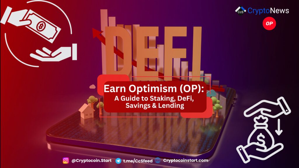 Earn Optimism (OP): A Guide to Staking, DeFi, Savings & Lending