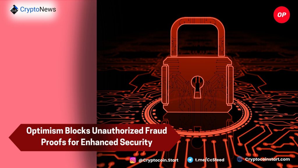 Optimism Blocks Unauthorized Fraud Proofs for Enhanced Security