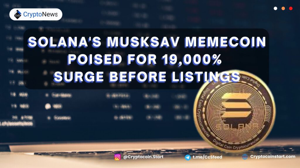 Solana's MUSKSAV Memecoin Poised for 19,000% Surge Before Listings