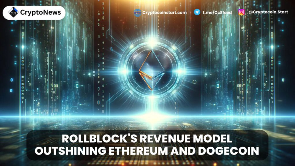 Rollblock's Revenue Model: Outshining Ethereum and Dogecoin