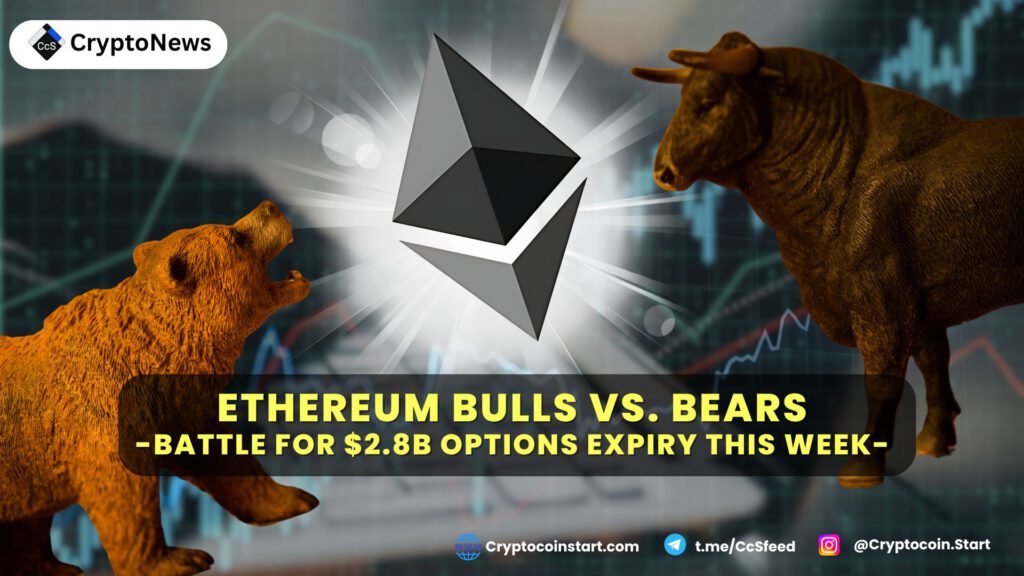 Ethereum Bulls vs. Bears: Battle for $2.8B Options Expiry This Week