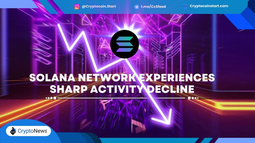 Solana Network Experiences Sharp Activity Decline