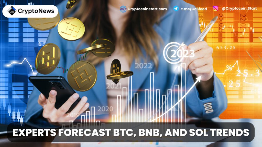 Experts Forecast BTC, BNB, and Sol Trends