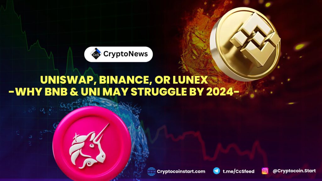 Uniswap, Binance, or Lunex: Why BNB & UNI May Struggle by 2024